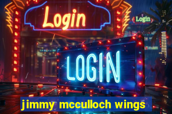 jimmy mcculloch wings